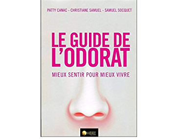 Le guide de l’odorat : mieux sentir pour mieux vivre