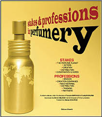 Stakes and professions in perfumery