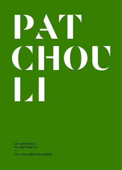 Le patchouli en parfumerie/Patchouli in perfumery